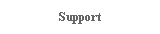 Support